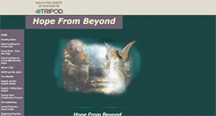 Desktop Screenshot of hopefrombeyond.tripod.com
