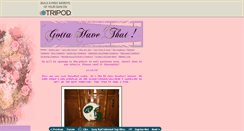 Desktop Screenshot of gottahavethat.tripod.com