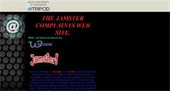 Desktop Screenshot of jamstercomplaints.tripod.com