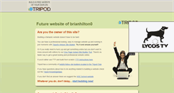Desktop Screenshot of brianhilton0.tripod.com