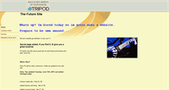Desktop Screenshot of futuredude007.tripod.com