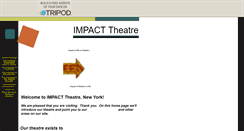 Desktop Screenshot of impacttheatreeast.tripod.com