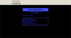 Desktop Screenshot of odeiomatematica.br.tripod.com