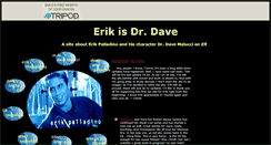 Desktop Screenshot of erikisdrdave.tripod.com