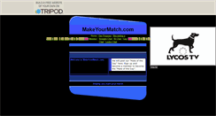 Desktop Screenshot of makeyourmatch.tripod.com