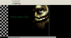Desktop Screenshot of gothicskinbox.tripod.com