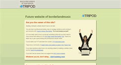 Desktop Screenshot of borderlandmusic.tripod.com
