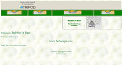 Desktop Screenshot of bubblesnbeessoaps.tripod.com