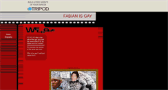 Desktop Screenshot of fabianisgay.tripod.com